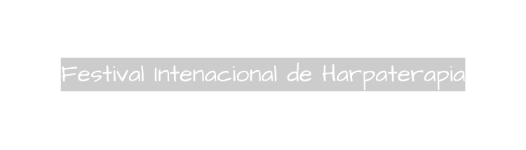 Festival Intenacional de Harpaterapia